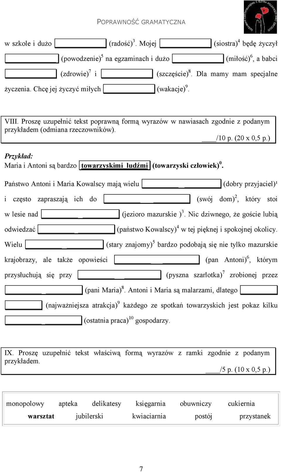 ) Przykład: Maria i Antoni są bardzo towarzyskimi ludźmi (towarzyski człowiek) 0.