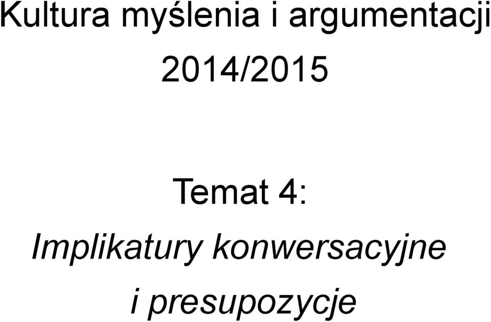 Temat 4: Implikatury