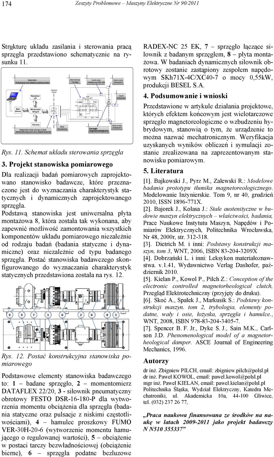 (cewki,cieczy magnetoreologicznej) Galwaniczna separacja Moduł transoptorowy Układ mostkowy Full bridge Czujnik prądu - działający wg efektu Halla Sprzęgło magnetoreologiczne Rys. 11.