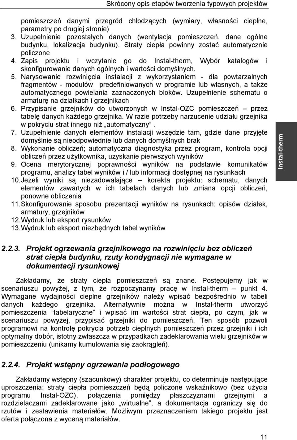 Zapis projektu i wczytanie go do, Wybór katalogów i skonfigurowanie danych ogólnych i wartości domyślnych. 5.