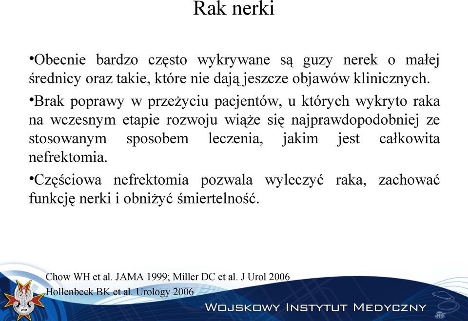 Brak poprawy w przeżyciu pacjentów, u których wykryto raka na wczesnym etapie rozwoju wiąże się najprawdopodobniej ze