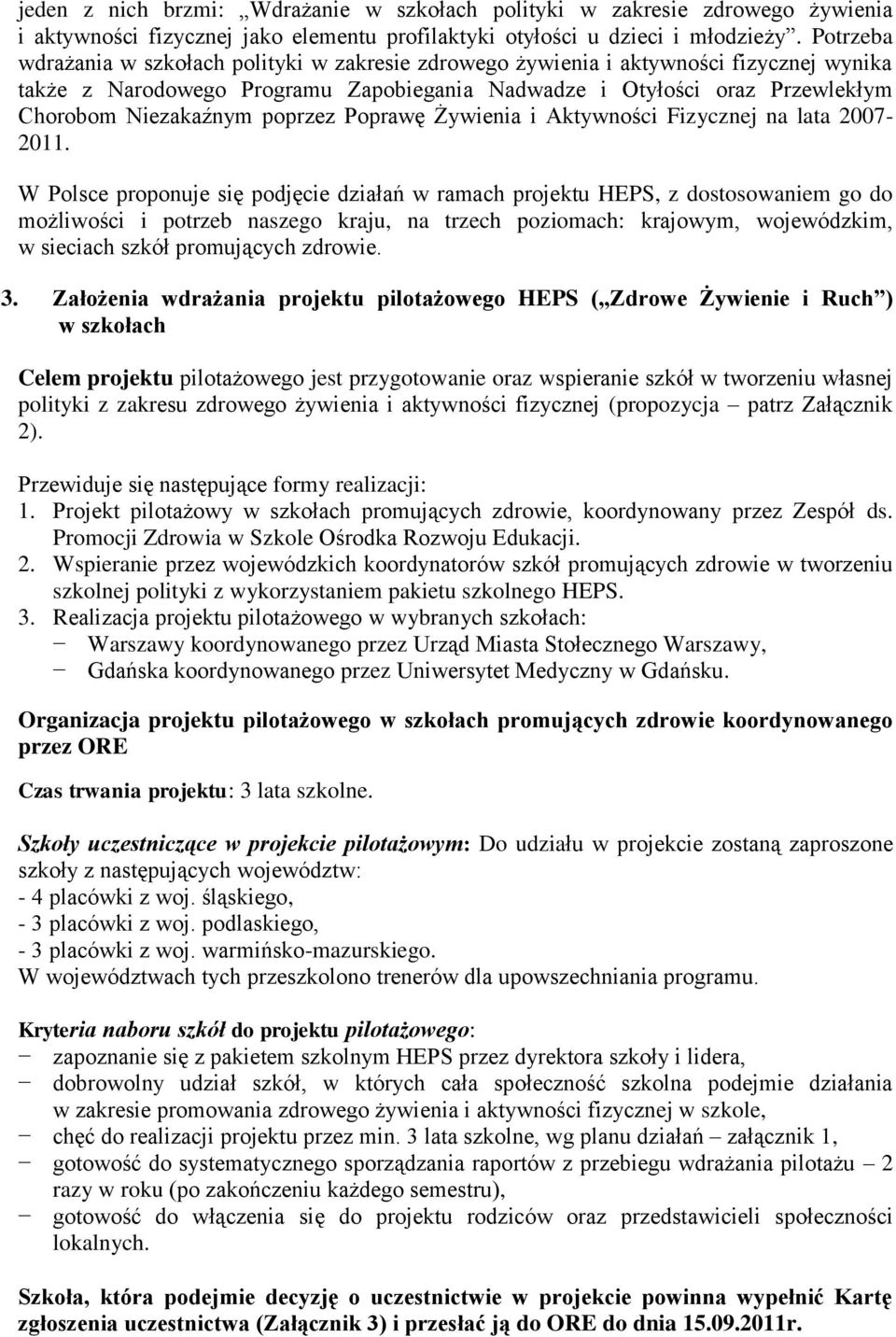 poprzez Poprawę Żywienia i Aktywności Fizycznej na lata 2007-2011.