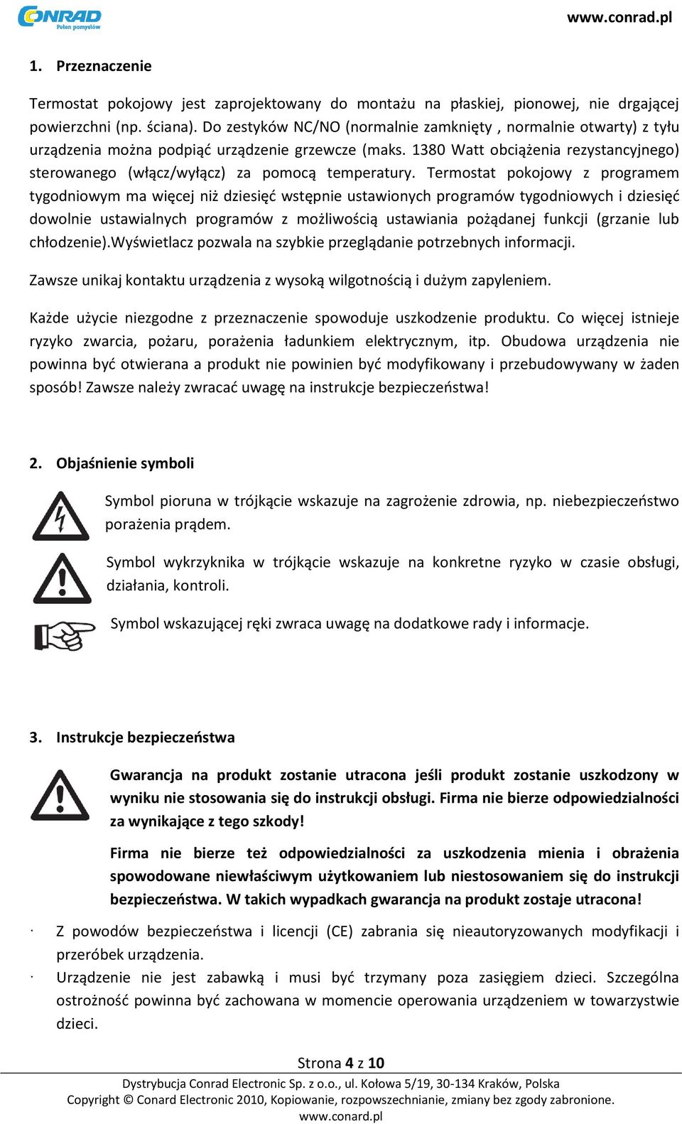 1380 Watt obciążenia rezystancyjnego) sterowanego (włącz/wyłącz) za pomocą temperatury.