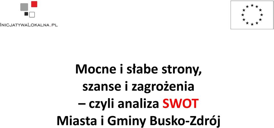 czyli analiza SWOT