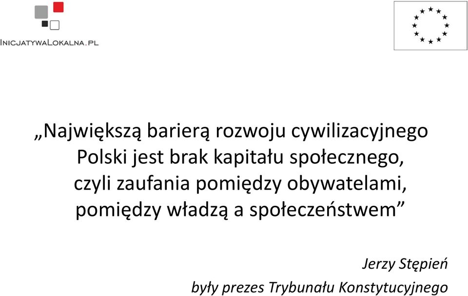 pomiędzy obywatelami, pomiędzy władzą a