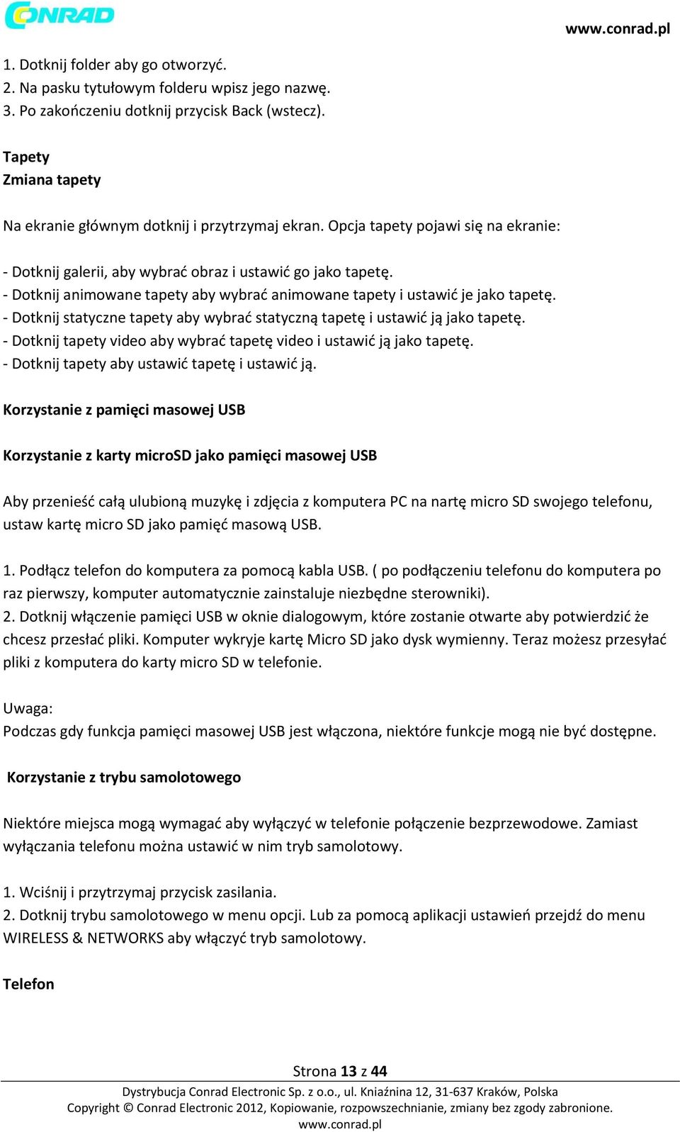 - Dotknij animowane tapety aby wybrać animowane tapety i ustawić je jako tapetę. - Dotknij statyczne tapety aby wybrać statyczną tapetę i ustawić ją jako tapetę.