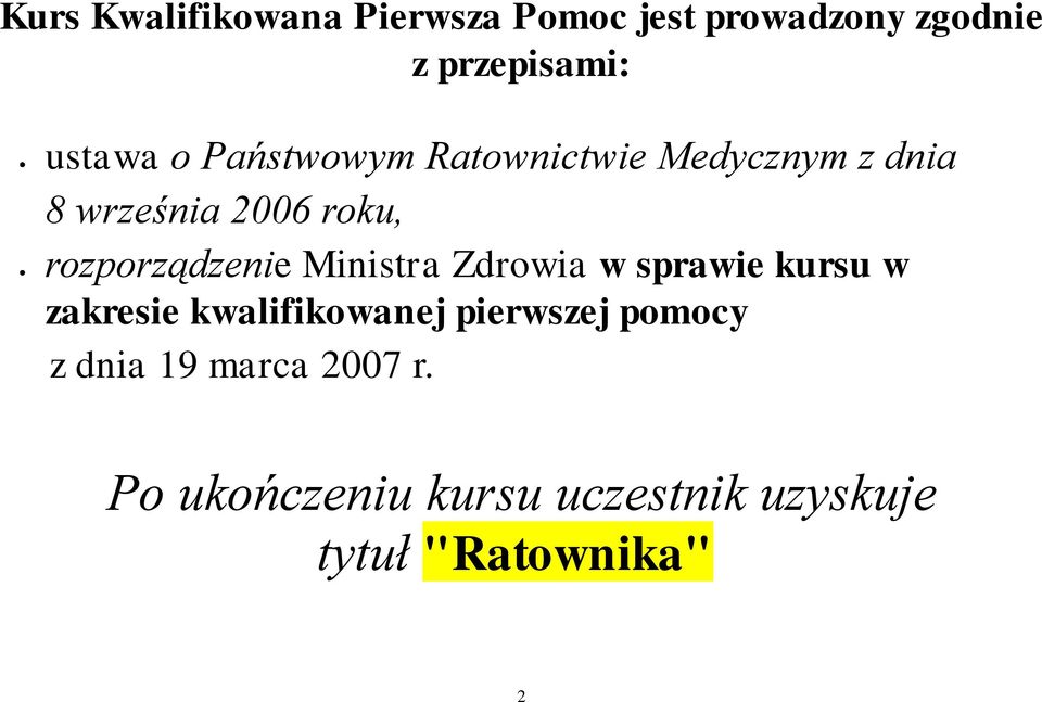 Ministra Zdrowia w sprawie kursu w zakresie kwalifikowanej pierwszej pomocy z