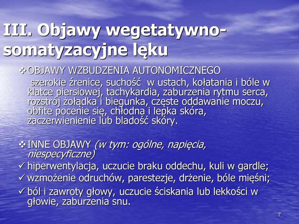 skóra, zaczerwienienie lub bladość skóry.