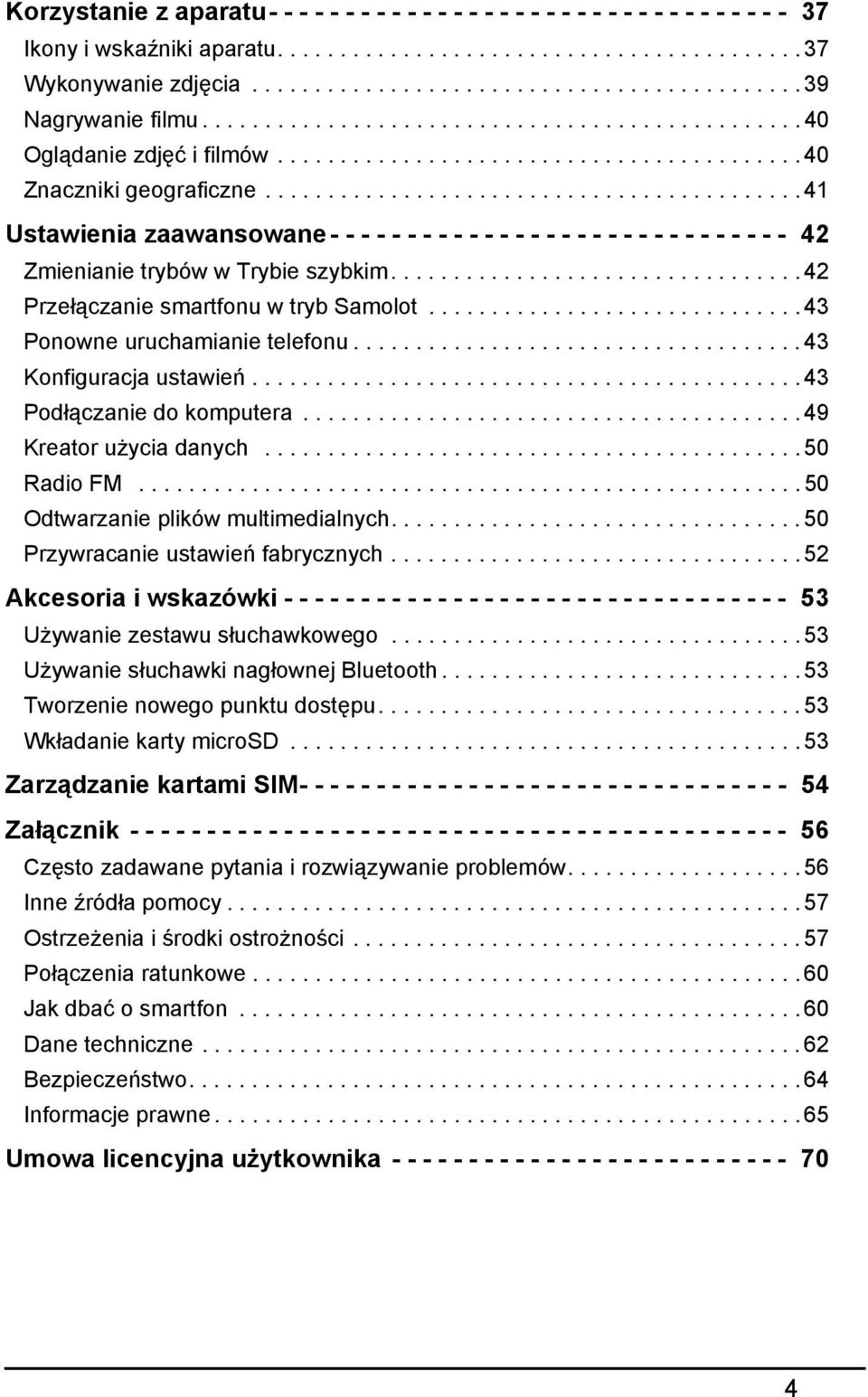 .......................................... 41 Ustawienia zaawansowane - - - - - - - - - - - - - - - - - - - - - - - - - - - - - - 42 Zmienianie trybów w Trybie szybkim.