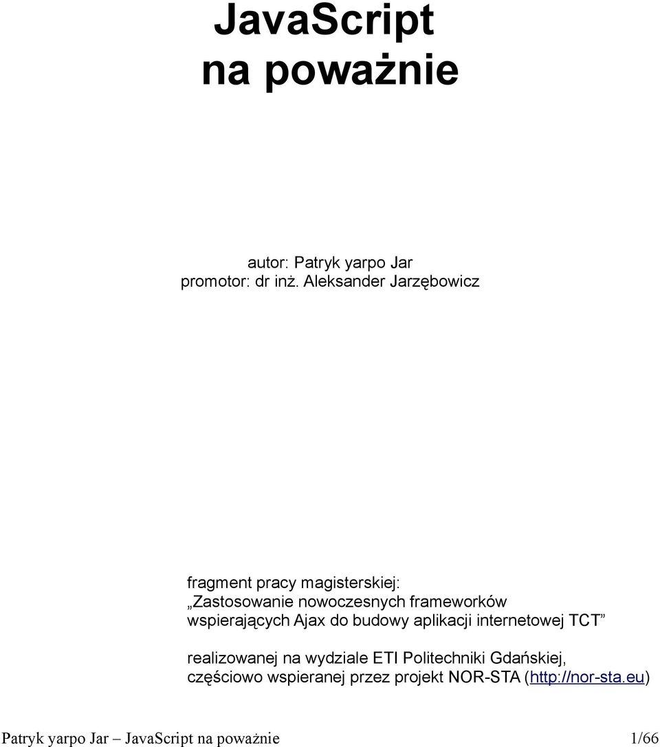 wspierających Ajax do budowy aplikacji internetowej TCT realizowanej na wydziale ETI