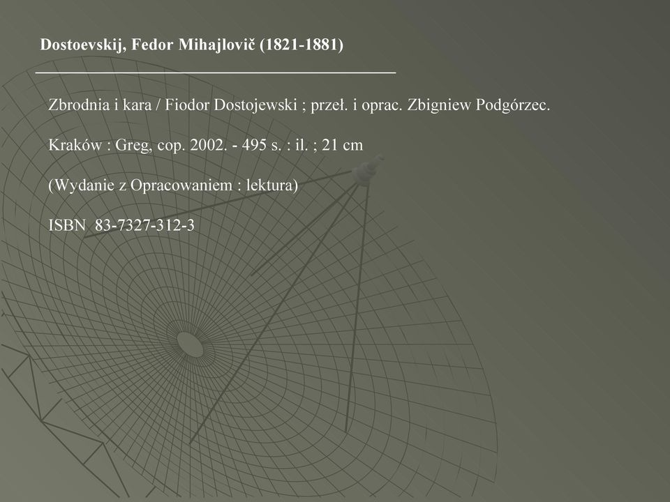 Zbigniew Podgórzec. Kraków : Greg, cop. 2002. - 495 s.