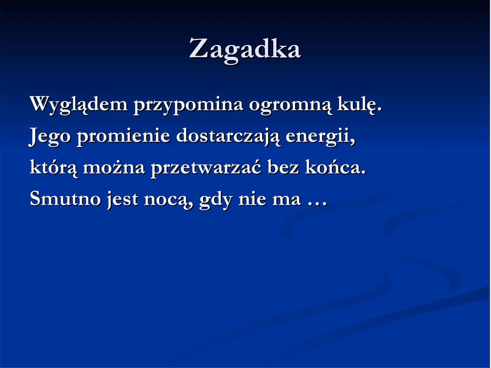 energii, którą można przetwarzać