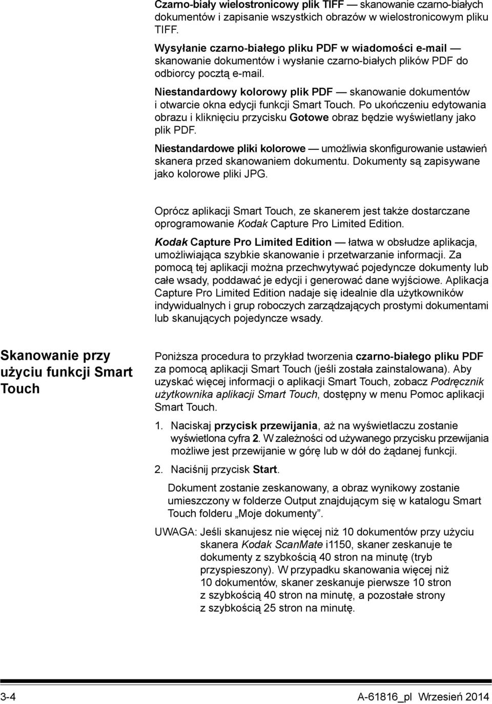 Niestandardowy kolorowy plik PDF skanowanie dokumentów i otwarcie okna edycji funkcji Smart Touch. Po ukończeniu edytowania obrazu i kliknięciu przycisku Gotowe obraz będzie wyświetlany jako plik PDF.