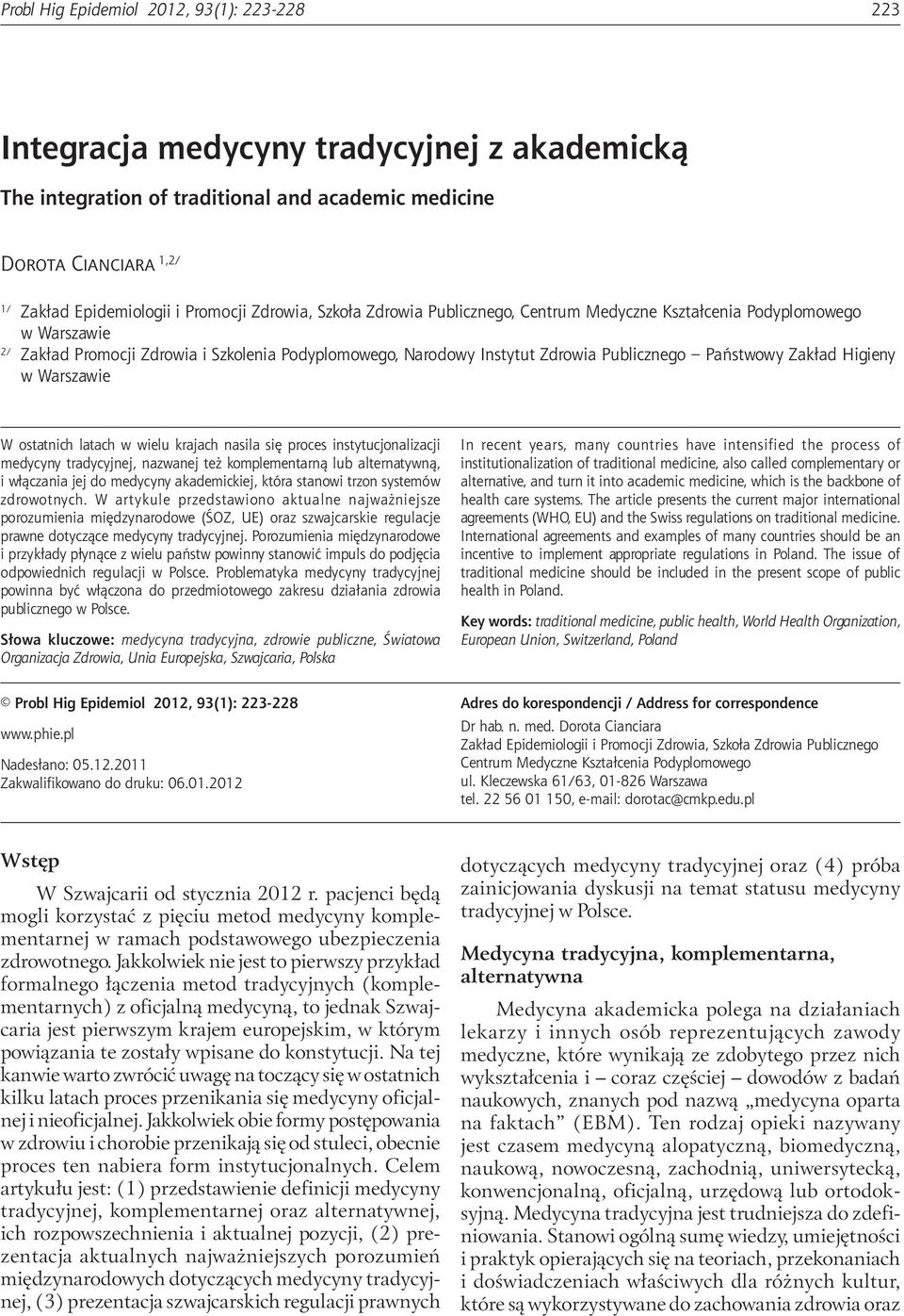 Epidemiologii i Promocji Zdrowia, Szkoła Zdrowia Publicznego, Centrum Medyczne Kształcenia Podyplomowego w Warszawie 2/ Zakład Promocji Zdrowia i Szkolenia Podyplomowego, Narodowy Instytut Zdrowia