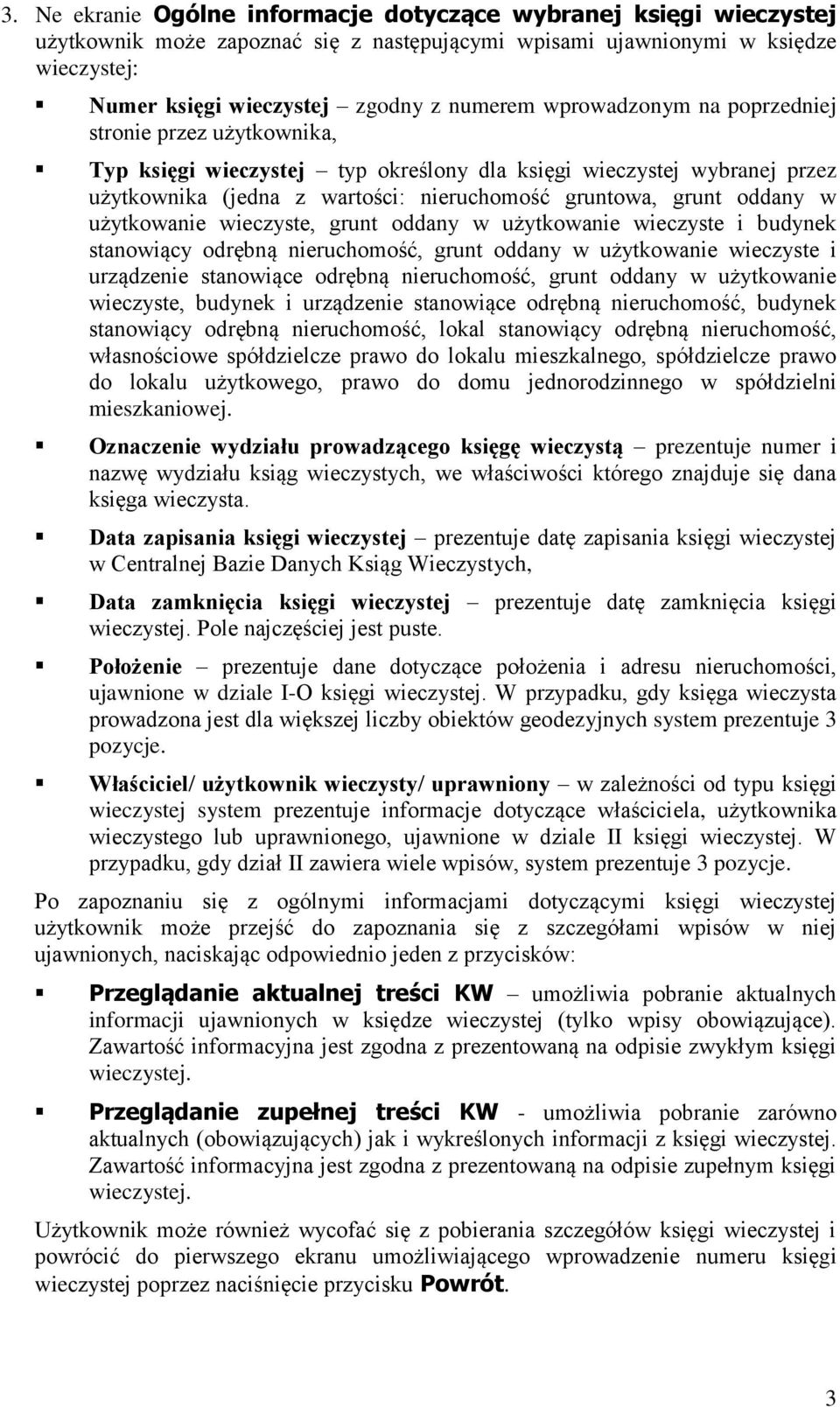 użytkowanie wieczyste, grunt oddany w użytkowanie wieczyste i budynek stanowiący odrębną nieruchomość, grunt oddany w użytkowanie wieczyste i urządzenie stanowiące odrębną nieruchomość, grunt oddany