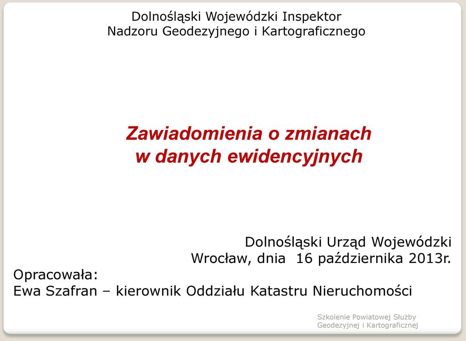 ewidencyjnych Dolnośląski Urząd Wojewódzki Wrocław, dnia 16