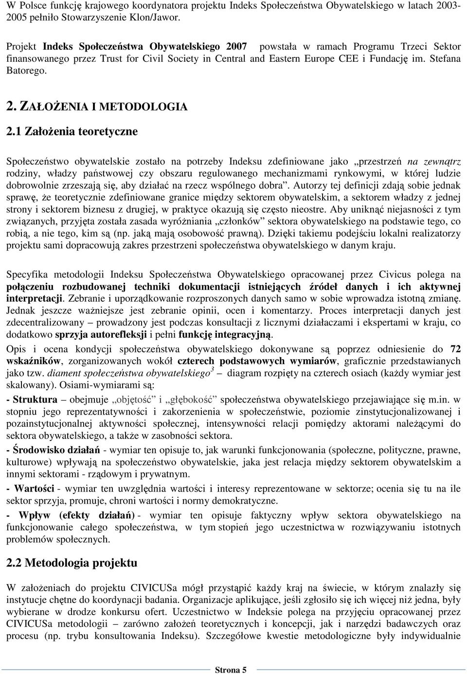 2. ZAŁOśENIA I METODOLOGIA 2.