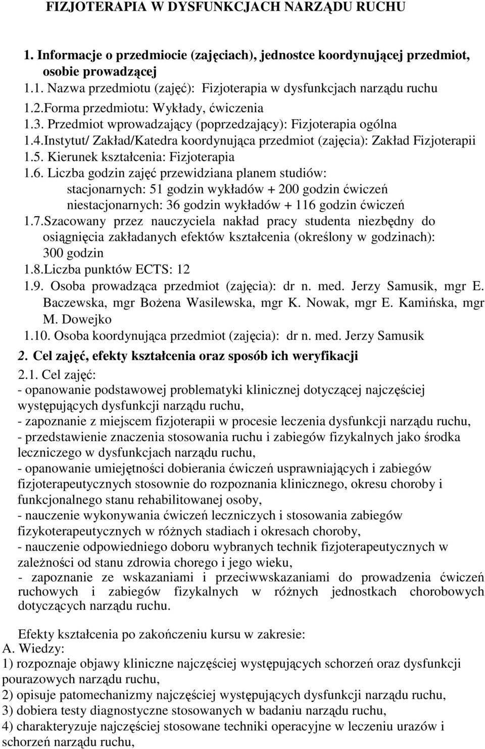 Kierunek kształcenia: Fizjoterapia 1.6.