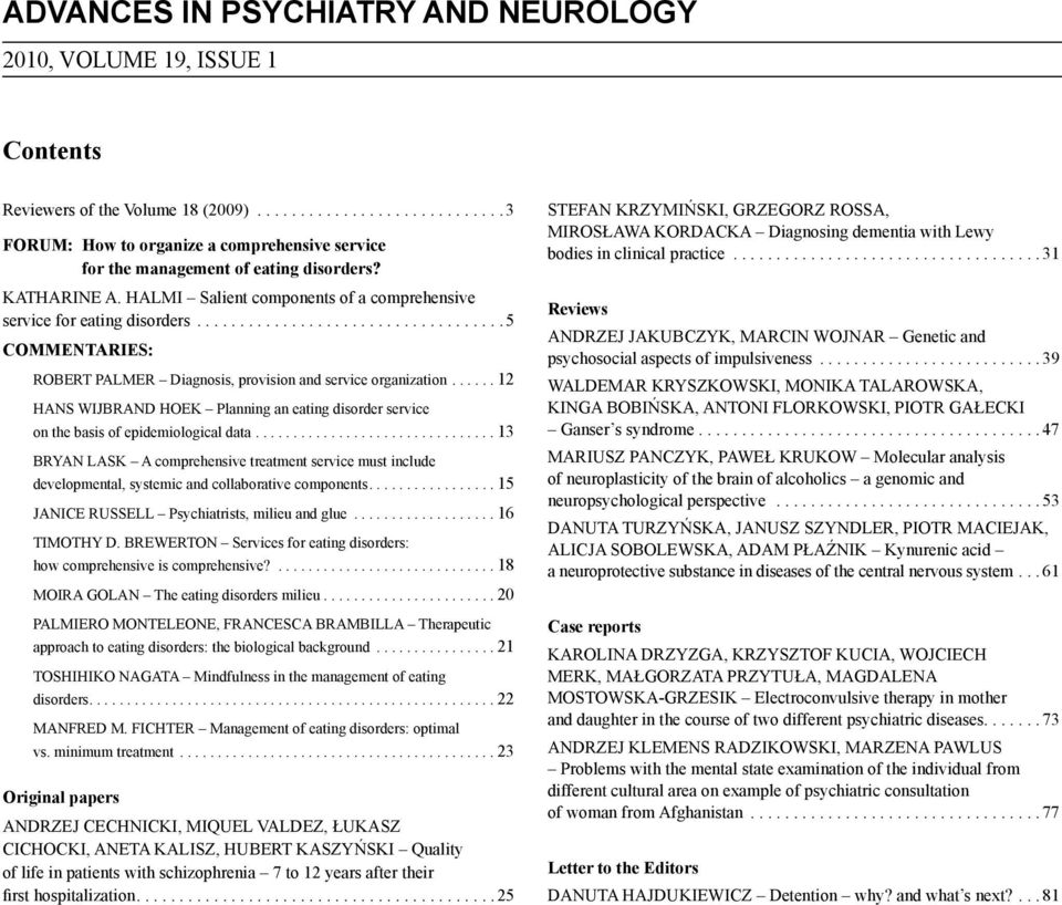 ..... 12 HANS WIJBRAND HOEK Planning an eating disorder service on the basis of epidemiological data.