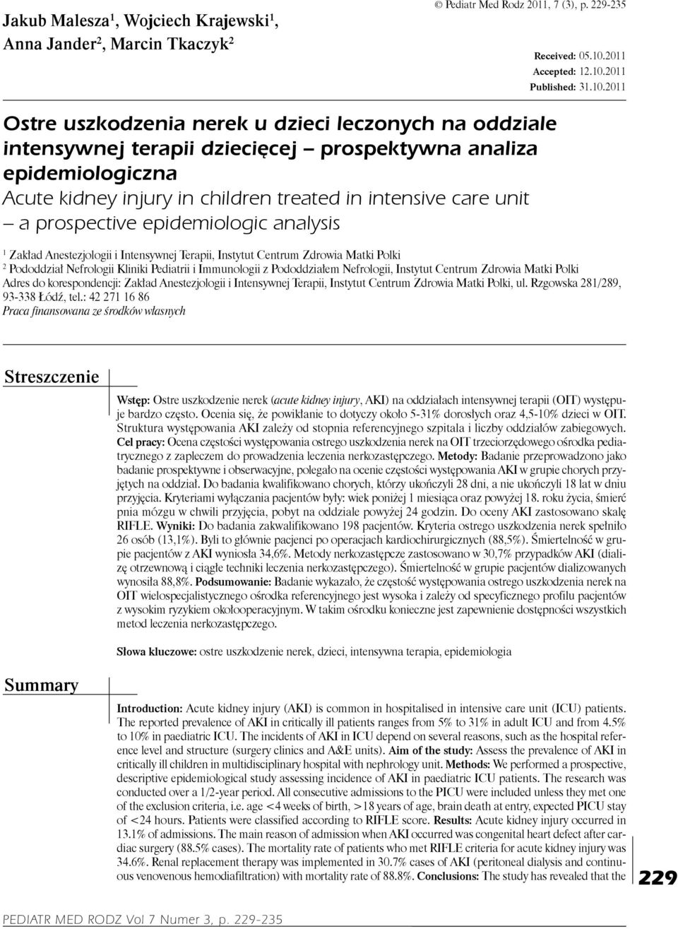 Anna Jander 2, Marcin Tkaczyk 2 Pediatr Med Rodz 211