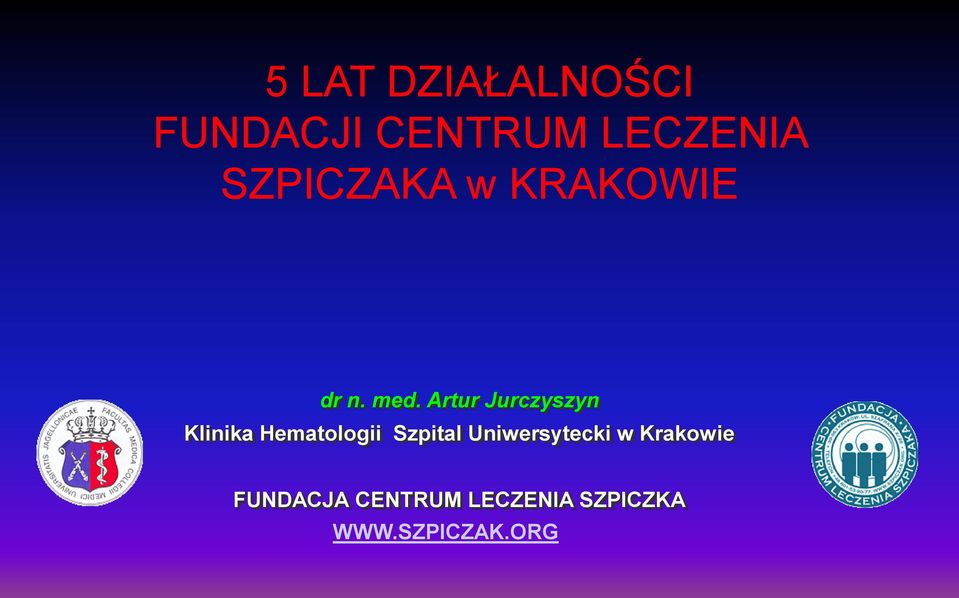 Artur Jurczyszyn Klinika Hematologii Szpital