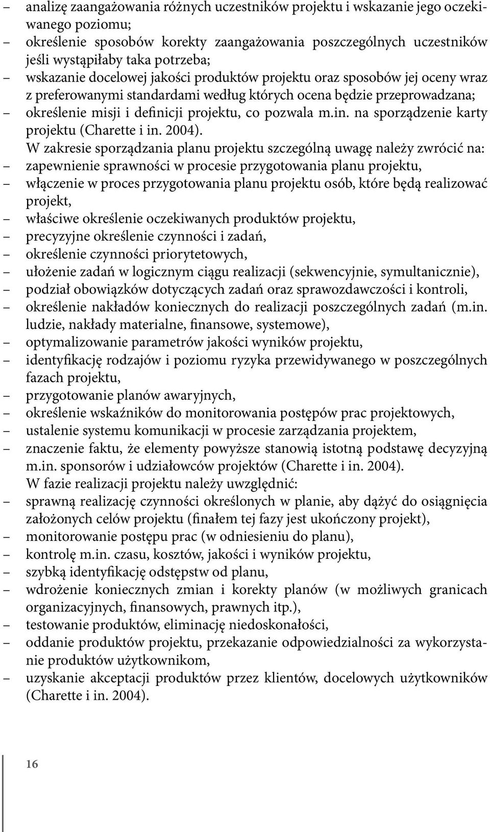 in. na sporządzenie karty projektu (Charette i in. 2004).