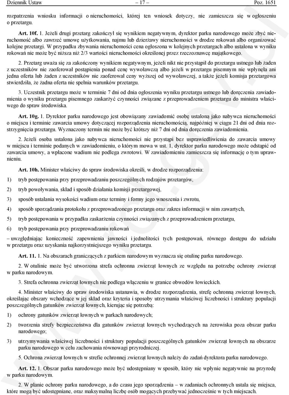 51 rozpatrzenia wniosku informacji o nieruchomości, której ten wniosek dotyczy, nie zamieszcza się w ogłoszeniu o przetargu. Art. 10