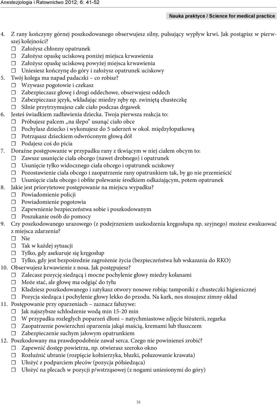 Twój kolega ma napad padaczki co robisz? Wzywasz pogotowie i czekasz Zabezpieczasz głowę i drogi oddechowe, obserwujesz oddech Zabezpieczasz język, wkładając miedzy zęby np.