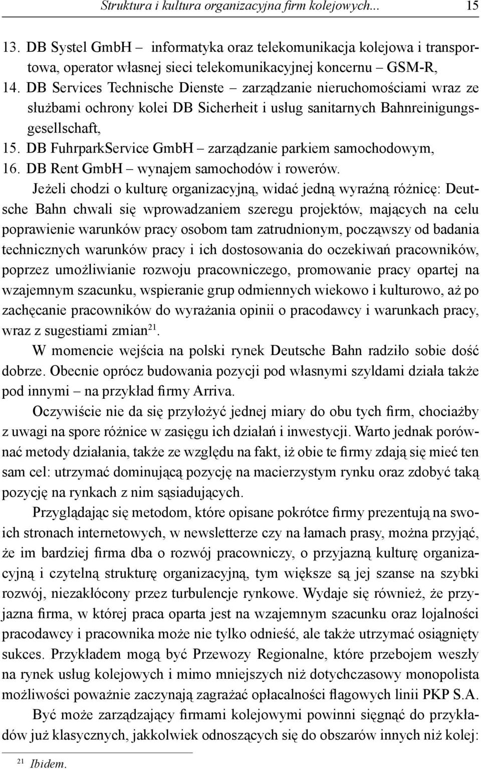 DB FuhrparkService GmbH zarządzanie parkiem samochodowym, 16. DB Rent GmbH wynajem samochodów i rowerów.