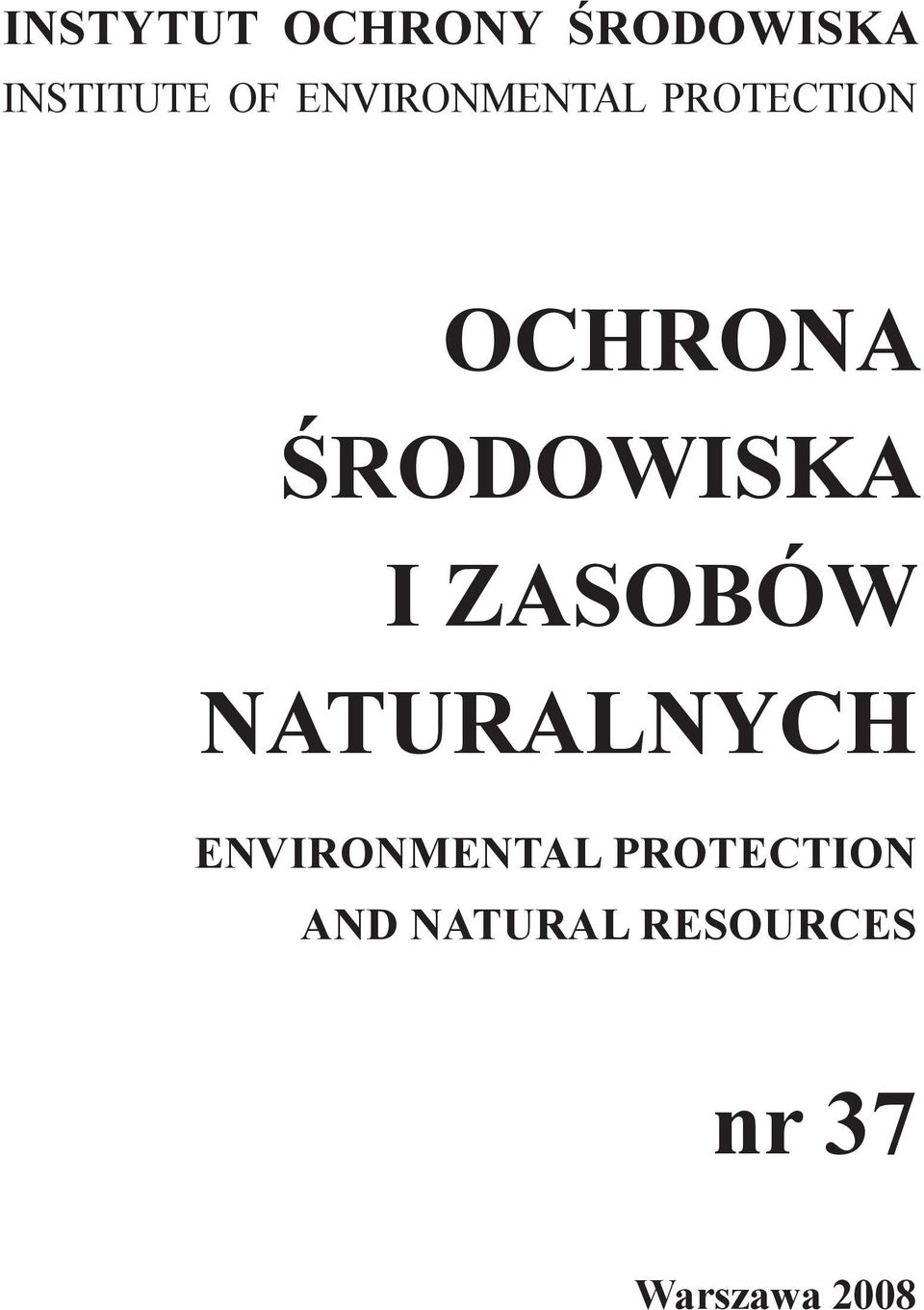 I ZASOBÓW NATURALNYCH ENVIRONMENTAL