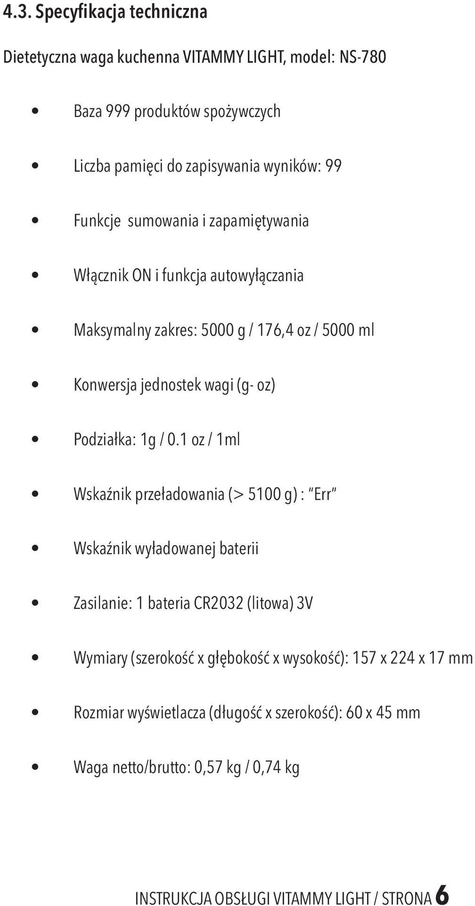 Podziałka: 1g / 0.