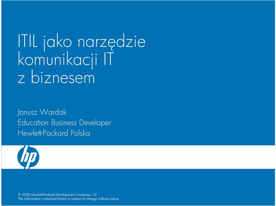 Polska 2006 Hewlett-Packard Development Company, L.P.