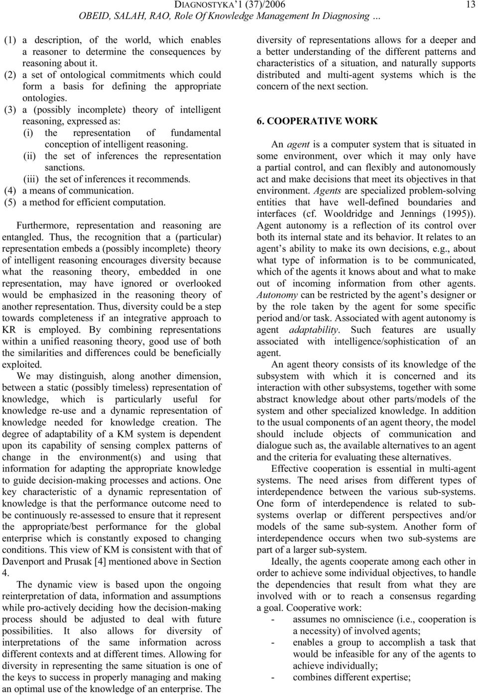 (3) a (possibly incomplete) theory of intelligent reasoning, expressed as: (i) the representation of fundamental conception of intelligent reasoning.