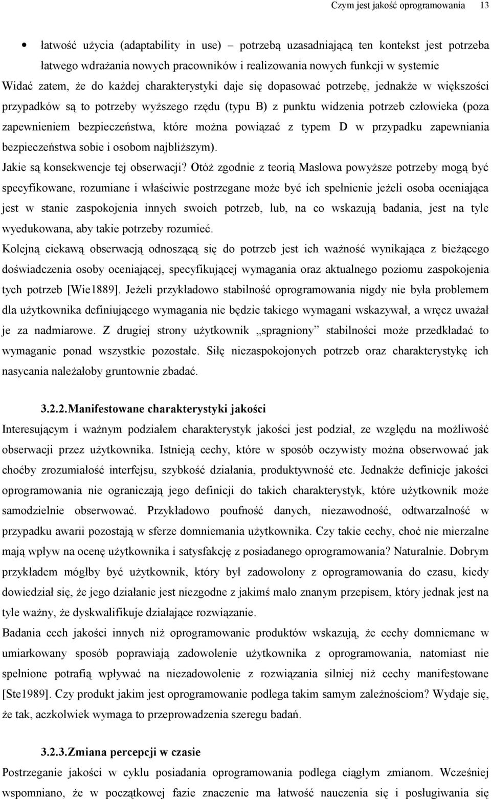 bezpieczeństwa, które można powiązać z typem D w przypadku zapewniania bezpieczeństwa sobie i osobom najbliższym). Jakie są konsekwencje tej obserwacji?