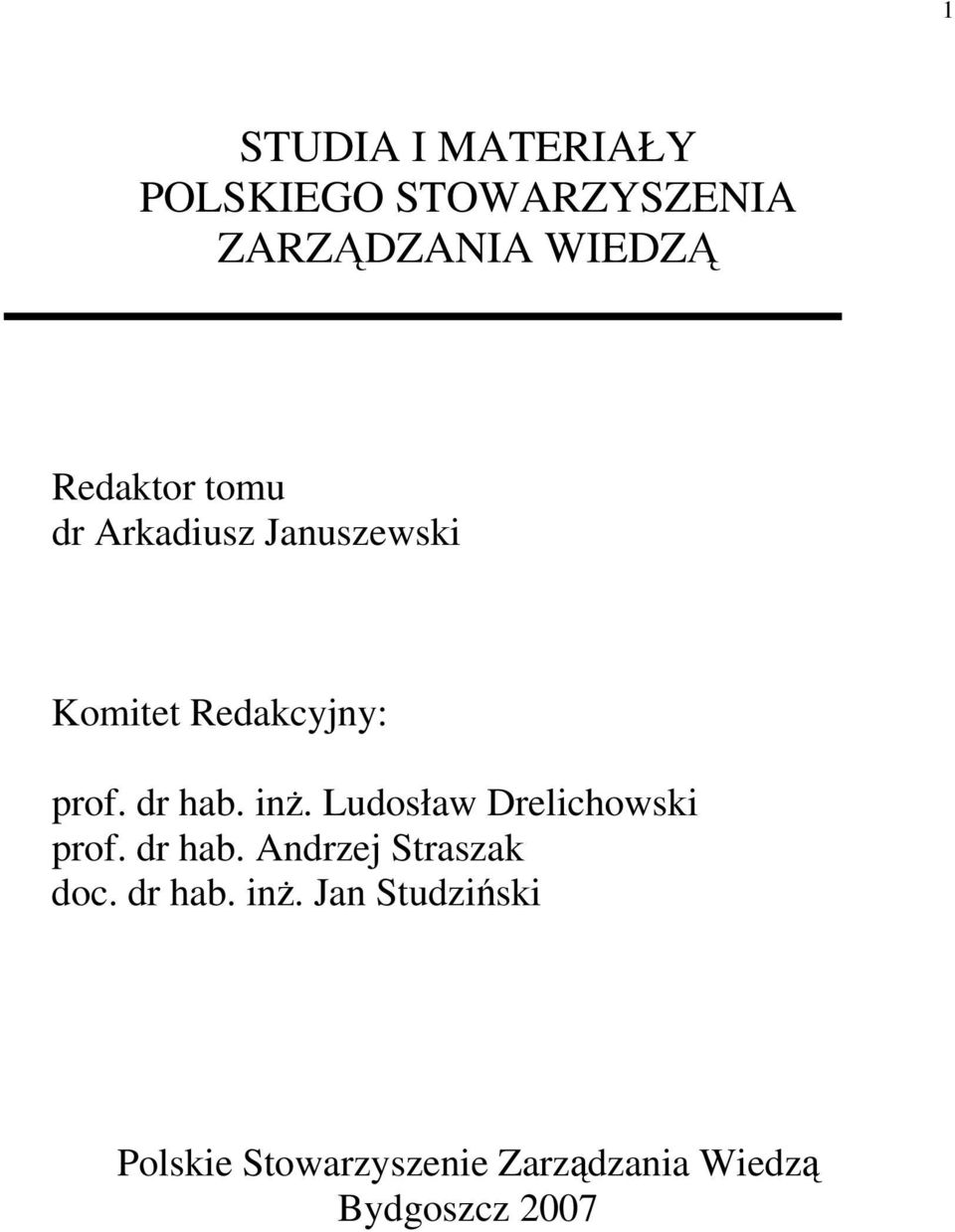 inż. Ludosław Drelichowski prof. dr hab. Andrzej Straszak doc. dr hab. inż.