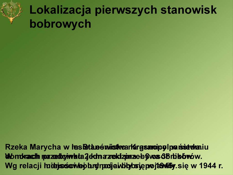 w siedmiu W domkach norach na przebywała odcinku 2 jedna km rzeki rodzina