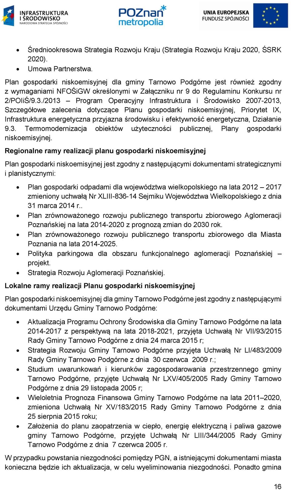 /2013 Program Operacyjny Infrastruktura i Środowisko 2007-2013, Szczegółowe zalecenia dotyczące Planu gospodarki niskoemisyjnej, Priorytet IX, Infrastruktura energetyczna przyjazna środowisku i