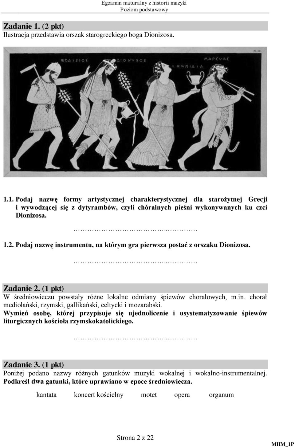 Wymień osobę, której przypisuje się ujednolicenie i usystematyzowanie śpiewów liturgicznych kościoła rzymskokatolickiego.... Zadanie 3.