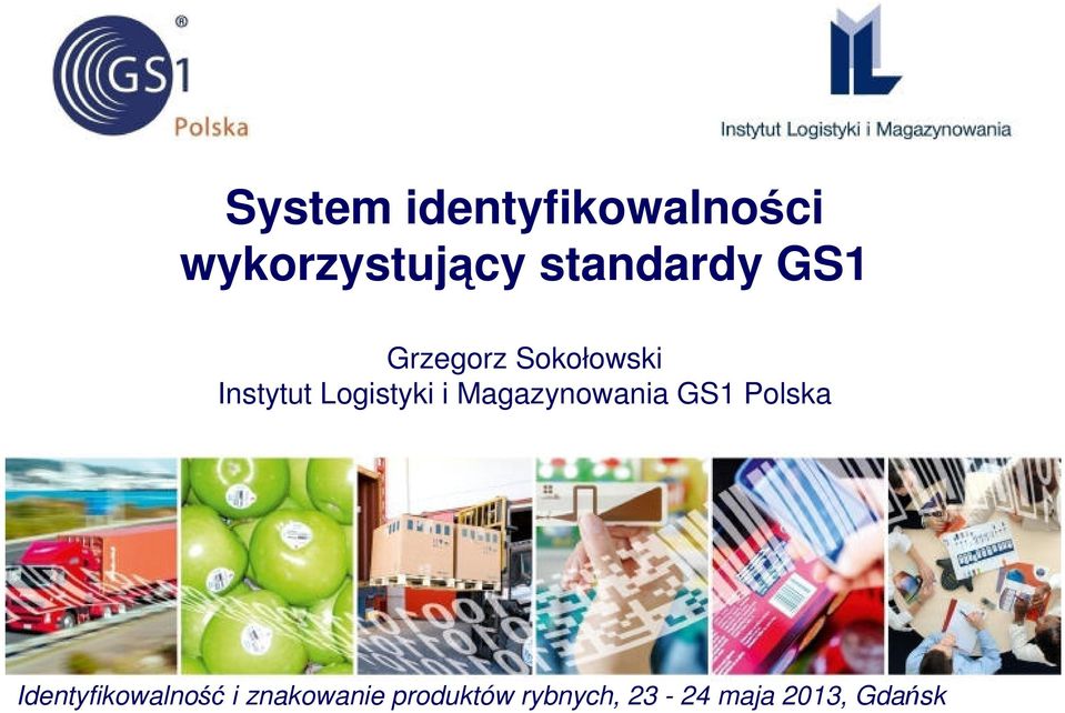 Logistyki i Magazynowania GS1 Polska