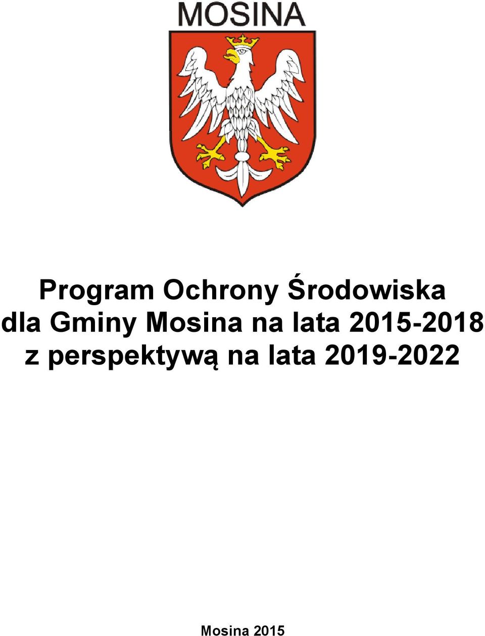 2015-2018 z perspektywą na