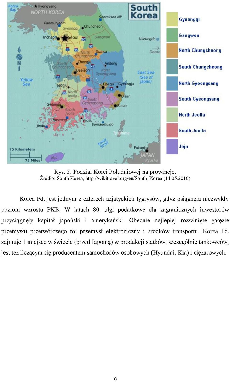 ulgi podatkowe dla zagranicznych inwestorów przyciągnęły kapitał japoński i amerykański.