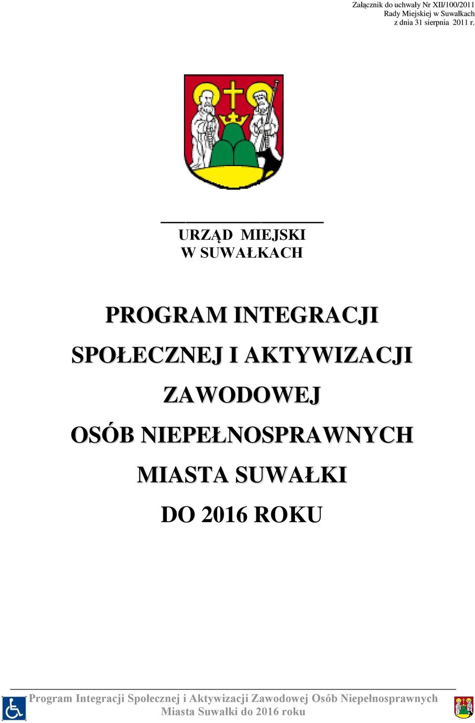 URZĄD MIEJSKI W SUWAŁKACH PROGRAM INTEGRACJI SPOŁECZNEJ