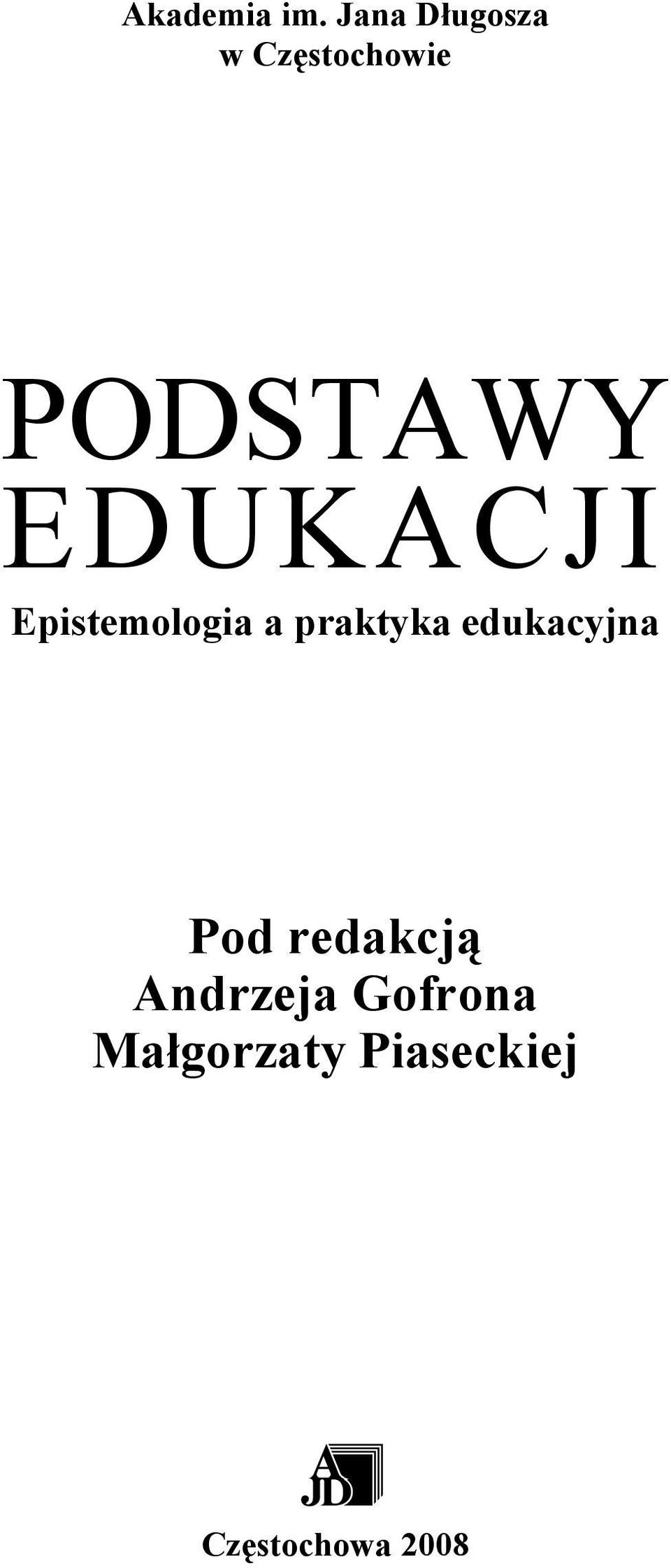 Epistemologia a praktyka edukacyjna Pod