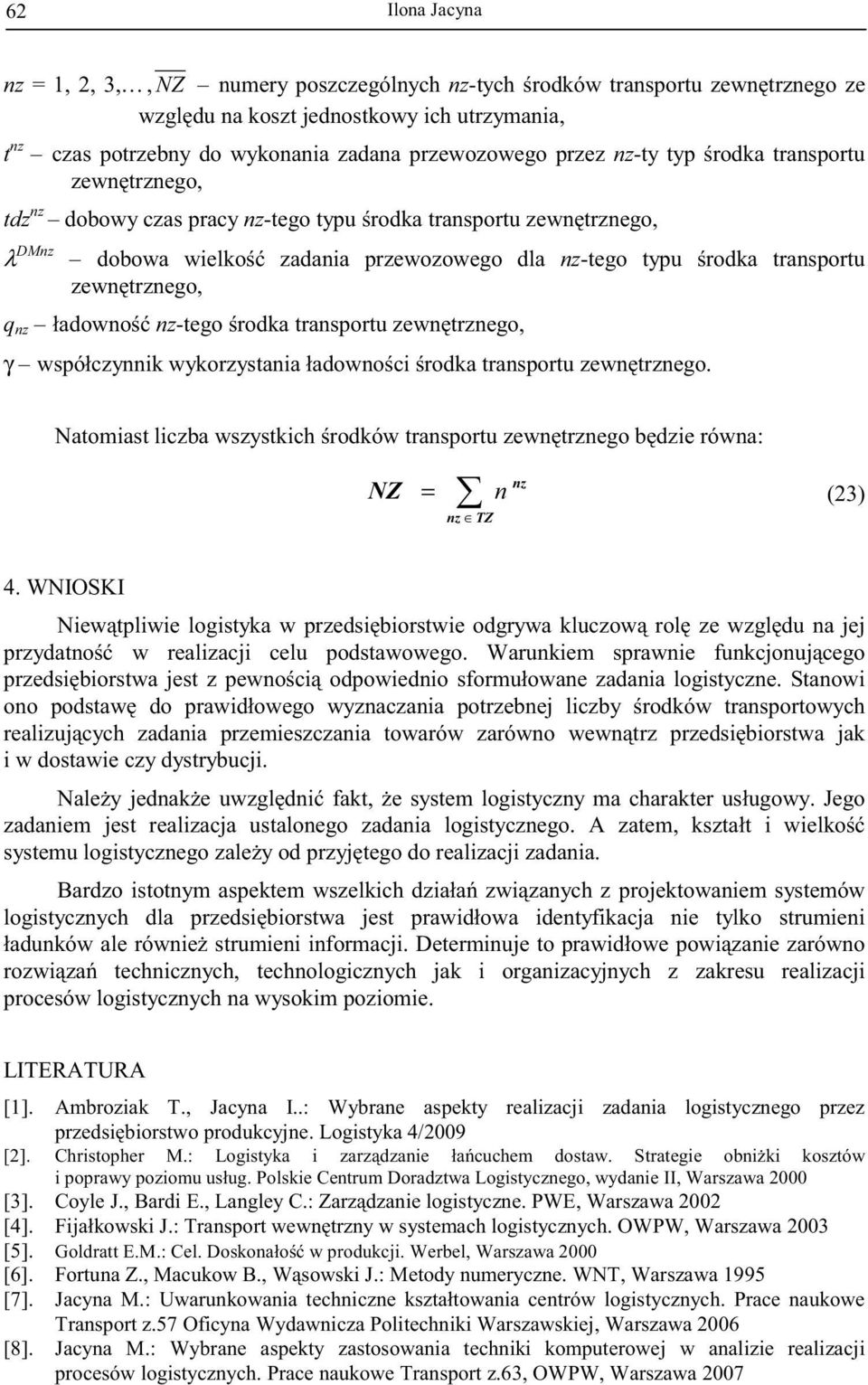 ładowno nz-tego rodka transportu zewntrznego, λ DMnz γ współczynnik wykorzystania ładownoci rodka transportu zewntrznego.