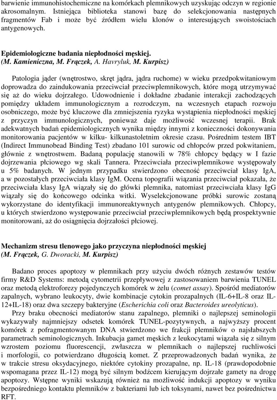 Epidemiologiczne badania niepłodności męskiej. (M. Kamieniczna, M. Frączek, A. Havryluk, M.