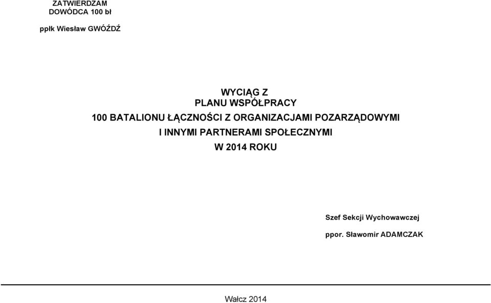 POZARZĄDOWYMI I INNYMI PARTNERAMI SPOŁECZNYMI W 2014 ROKU