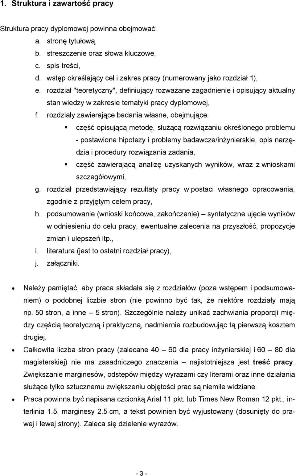 rozdział "teoretyczny", definiujący rozważane zagadnienie i opisujący aktualny stan wiedzy w zakresie tematyki pracy dyplomowej, f.