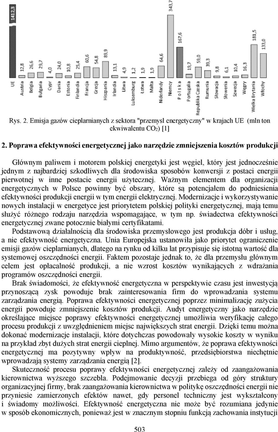 dla środowiska sposobów konwersji z postaci energii pierwotnej w inne postacie energii użytecznej.