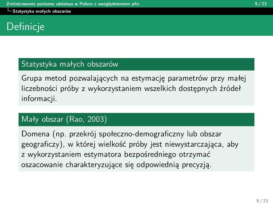 informacji. Mały obszar (Rao, 2003) Domena (np.